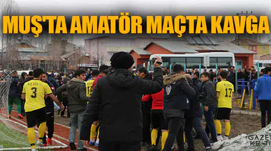 Muş'ta amatör maçta kavga