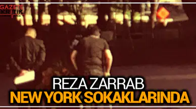 Reza Zarrab New York sokaklarında