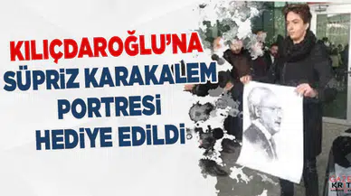 KILIÇDAROĞLU'NA SÜPRİZ KARAKALEM PORTRESİ EDİYE EDİLDİ
