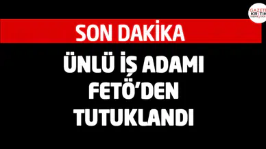 Ünlü işadamı Zekeriya Mete tutuklandı