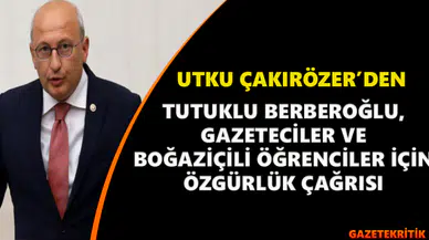 Utku Çakırözer'den,  tutuklu Berberoğlu,gazeteciler ve Boğaziçili öğrenciler için özgürlük çağrısı
