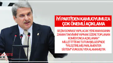 İYİ PARTİ'DEN KAMUOYUMUZA ÇOK ÖNEMLİ AÇIKLAMA