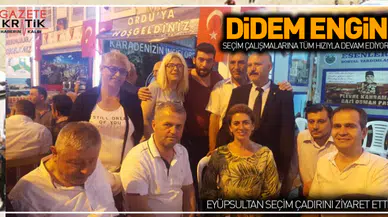DİDEM ENGİN ESENLER, EYÜP SULTAN, SARIYER'DE ÇALIŞMALARINA HIZLA DEVAM EDİYOR