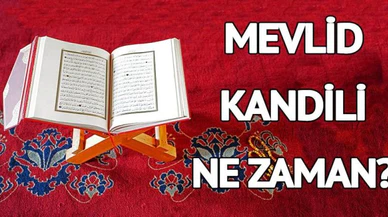 Mevlid Kandili ne zaman?