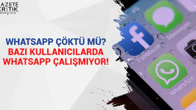 WhatsApp çöktü mü? Bazı kullanıcılarda WhatsApp çalışmıyor!