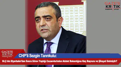 CHP'li Sezgin Tanrıkulu: M.Ç.'nin Diyarbakır'dan Sonra Görev Yaptığı Cezaevlerinden Adalet Bakanlığına Kaç Başvuru ve Şikayet Gelmiştir?