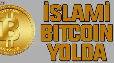 İSLAMİ BİTCOİN YOLDA