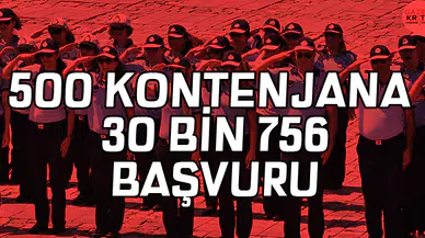 500 kontenjana 30 bin 756 başvuru