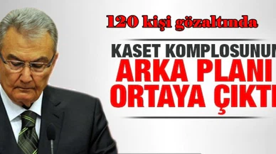 Deniz Baykal ve MHP'lilere kaset komplosuyla ilgili 120 gözaltı kararı!