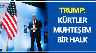 Trump: Kürtler muhteşem bir halk