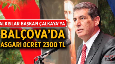 Balçova'da asgari ücret 2300 TL