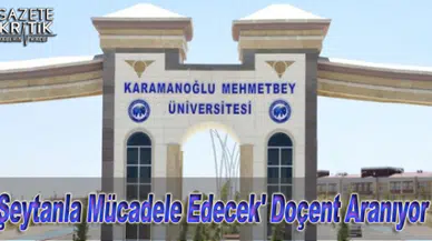 'Şeytanla Mücadele Edecek' Doçent Aranıyor