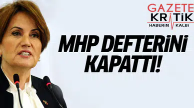 Meral Akşener MHP defterini kapattı!