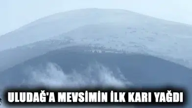 Uludağ'a Yılın İlk Karı Düştü! Sıcaklık Sıfırın Altına İniyor: İşte Son Hava Durumu