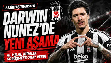 Beşiktaş’ta Darwin Nunez transferinde yeni aşama: Al Hilal kiralık görüşmeye onay verdi