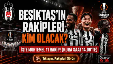 Beşiktaş'ın UEFA Avrupa Ligi Play-Off Muhtemel Rakipleri Belli Oldu! Kura Çekimi Saat Kaçta?