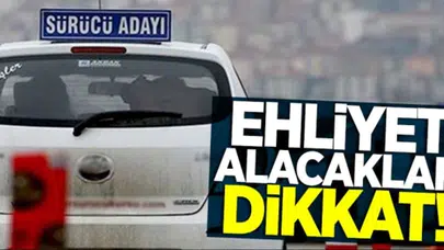 Ehliyet alacaklar dikkat! Sınav yöntemi değişiyor