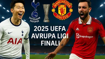 Tottenham - Manchester United Avrupa Ligi Finalinde İngiliz Devleri Karşı Karşıya!