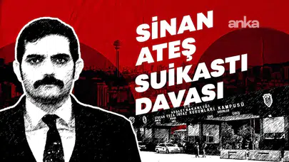 İstinaf Mahkemesi, Sinan Ateş cinayeti davasında yerel mahkemenin kararlarını hukuken onayladı