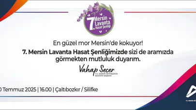 “7. Mersin Lavanta Hasat Şenliği 20 Temmuz’da Silifke’de Başlıyor”