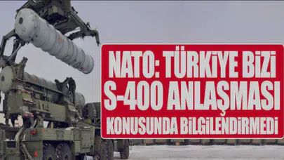NATO: Türkiye bizi S-400 anlaşması konusunda bilgilendirmedi