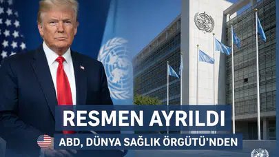ABD, Kovid-19 yönetimi gerekçesiyle Dünya Sağlık Örgütü'nden resmi olarak ayrıldı