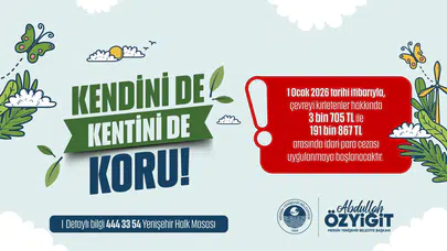 Yenişehir Belediyesi'nden Çevre Duyarlılığına Yönelik Yeni Uygulama ve Denetim Artışı
