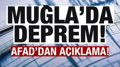Muğla'da deprem!