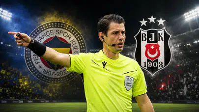 Fenerbahçe-Beşiktaş derbisinin hakemi Halil Umut Meler