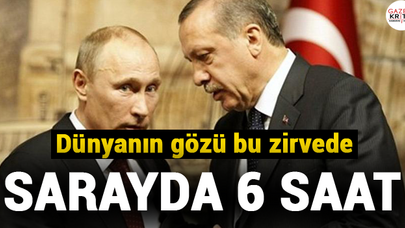 Dünyanın gözü bu zirvede: Erdoğan-Putin bir araya geliyor