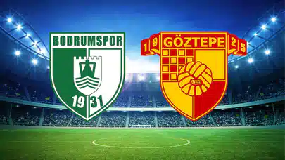 Bodrum FK - Göztepe maçı ilk 11'ler belli oldu! Bodrum FK - Göztepe maçı ne zaman, saat kaçta, hangi kanalda?