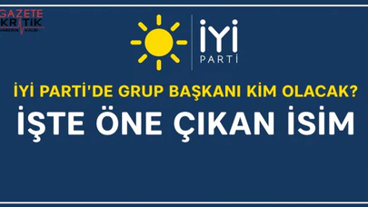 İYİ Parti'de Grup Başkanı kim olacak? İşte öne çıkan isim