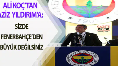 Ali Koç'tan Aziz Yıldırım'a: Siz de Fenerbahçe'den büyük değilsiniz