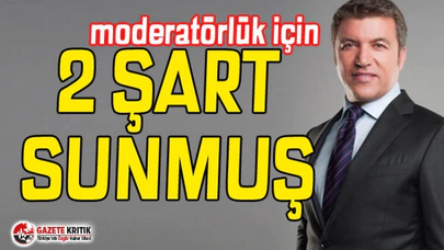 İsmail Küçükkaya moderatörlük için şart sunmuş !