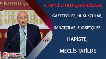 ÇAKIRÖZER: GAZETECİLER, HUKUKÇULAR, SANATÇILAR, SİYASETÇİLER HAPİSTE; MECLİS TATİLDE