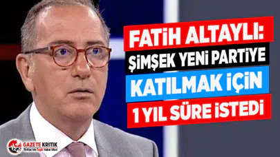Fatih Altaylı: Şimşek yeni partiye katılmak için 1 yıl süre istedi