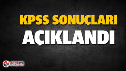 Son dakika! KPSS sonuçları açıklandı