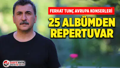 Ferhat Tunç'tan Avrupa konserleri