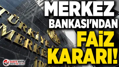 Merkez Bankası'ndan faiz kararı!