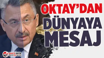 Cumhurbaşkanı Yardımcısı Oktay: Uluslararası camiaya mesajımız net, Türkiye tehditlerle hareket edecek bir ülke değil