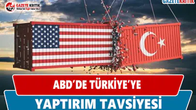 ABD’de Türkiye’ye Yaptırım Tavsiyesi