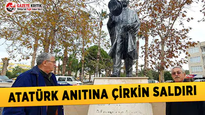 Atatürk Anıtına Çirkin Saldırı
