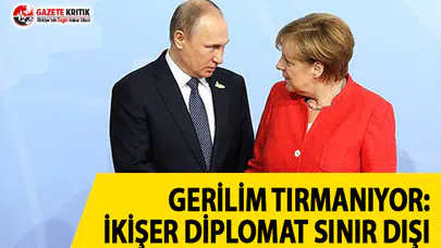 Gerilim Tırmanıyor: İkişer Diplomat Sınır Dışı Edildi