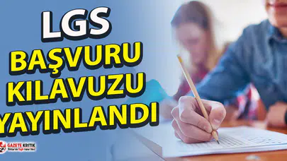 LGS başvuru kılavuzu yayınlandı