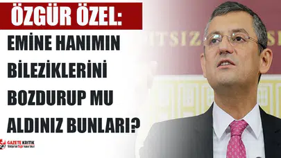 Özel'den Erdoğan’a "hediye" kolonya tepkisi: Emine Hanımın bileziklerini bozdurup mu aldınız bunları?