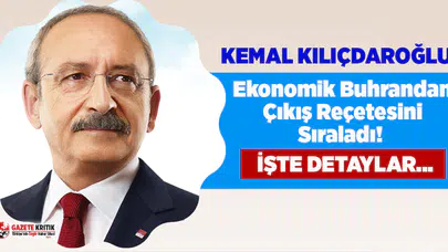 Kılıçdaroğlu'ndan ekonomik buhrandan çıkış reçetesi