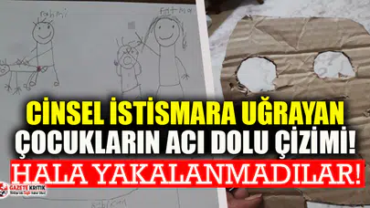 Cinsel istismara uğrayan çocukların ağlatan çizimi
