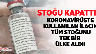 Koronavirüs tedavisinde kullanılan ilacın tüm stoğunu 1 ülke aldı!