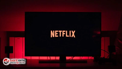 Netflix’ten flaş Türkiye açıklaması!