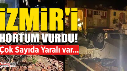 İzmir'i hortum ve dolu vurdu! Çok Sayıda Yaralı var...